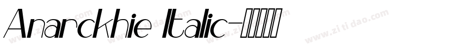 Anarckhie Italic字体转换